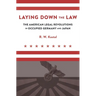 Laying Down the Law: The American Legal Revolutions in Occupied Germany and Japan