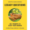 Legacy Questions: 867 Prompts to Start Your Memoir
