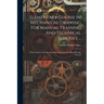 Elementary Course In Mechanical Drawing For Manual Training And Technical Schools ...: With Chapters On Machine Sketching And The Blue-printing Proces