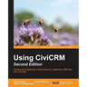 Using CiviCRM, Second Edition