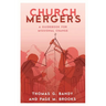 Church Mergers: A Guidebook for Missional Change