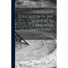 Graduate Education in the Sciences in Canadian Universities