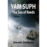 Yam Suph; The Sea of Reeds