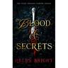 Blood & Secrets: A Steamy Vampire Romance with a Protective Hero, a Broken Heart, and Secrets That Burn