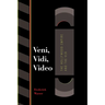 Veni, Vidi, Video: The Hollywood Empire and the VCR