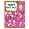That's Not Fair