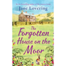 The Forgotten House on the Moor