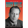 The Films of Bruce Willis (hardback)