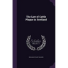 The Law of Cattle Plague in Scotland