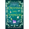 Crystals and Conspiracies