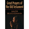 Great Prayers of the Old Testament