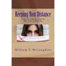 Keeping Your Distance: How To Think, Feel & Act Like A Genius