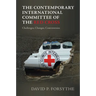 The Contemporary International Committee of the Red Cross