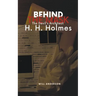 Behind the Mask: The Devil's Architect H. H. Holmes