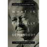 What Is Ethically Demanded?: K. E. Løgstrup's Philosophy of Moral Life