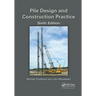 Pile Design and Construction Practice