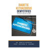 Diabetic Ketoacidosis Demystified: Doctor's Secret Guide