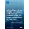 Selected Papers from the 16th International Conference on Squeezed States and Uncertainty Relations (ICSSUR 2019)
