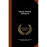 Library Journal, Volume 21