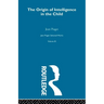 Origin of Intelligence in the Child: Selected Works vol 3