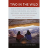 Two in the Wild: Tales of Adventure from Friends, Mothers, and Daughters