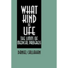 What Kind of Life?: The Limits of Medical Progress