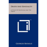 Death And Sensuality: A Study Of Eroticism And The Taboo