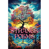Strange Poems: From the Garden to Heaven XX and XXl Centuries