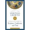 Toolkit for Spiritual Growth II: A Practical Guide to Scripture, Confession, and Time