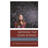 Defining the Good School: Educational Adequacy Requires More Than Minimums