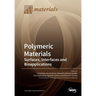 Polymeric Materials: Surfaces, Interfaces and Bioapplications