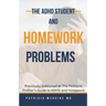 The ADHD Student and Homework Problems