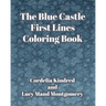 The Blue Castle First Lines Coloring Book