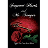 Sergeant Harris and Ms. Sanger