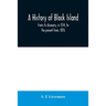 A history of Block Island: from its discovery, in 1514, to the present time, 1876