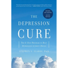 The Depression Cure: The 6-Step Program to Beat Depression Without Drugs