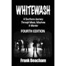 Whitewash: A Southern Journey Through Music, Mayhem and Murder