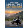 The Joy of Long-Distance Motorcycling
