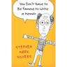 You Don't Have to be Famous to Write a Memoir