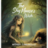 The Shy Mouse's Wish