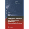 Em Modeling of Antennas and RF Components for Wireless Communication Systems