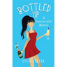 Bottled Up: A Francine Witt Mystery
