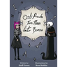 Only Freaks Turn Things Into Bones