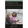 Leadership for Inclusive Schools: Cases from Principals for Supporting Students with Special Educational Needs