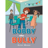 Bobby the Bully