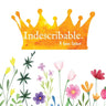 Indescribable.: A love letter