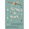 A Father Is Born