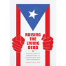 Raising the Living Dead: Rehabilitative Corrections in Puerto Rico and the Caribbean