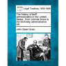 The History of Tariff Administration in the United States: From Colonial Times to the McKinley Administrative Bill.