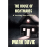 The House of Nightmares: A Journey Into Insanity
